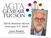 AGTA Tucson GemFair Seminars: Roskin to MC Three-day Event