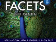 Time to Make Plans! FACETS Sri Lanka 2025 – International Gem & Jewellery Show. January 4-6, at the Cinnamon Grand Colombo